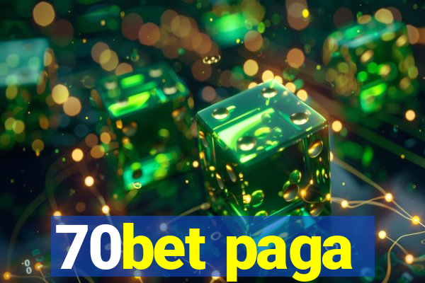 70bet paga